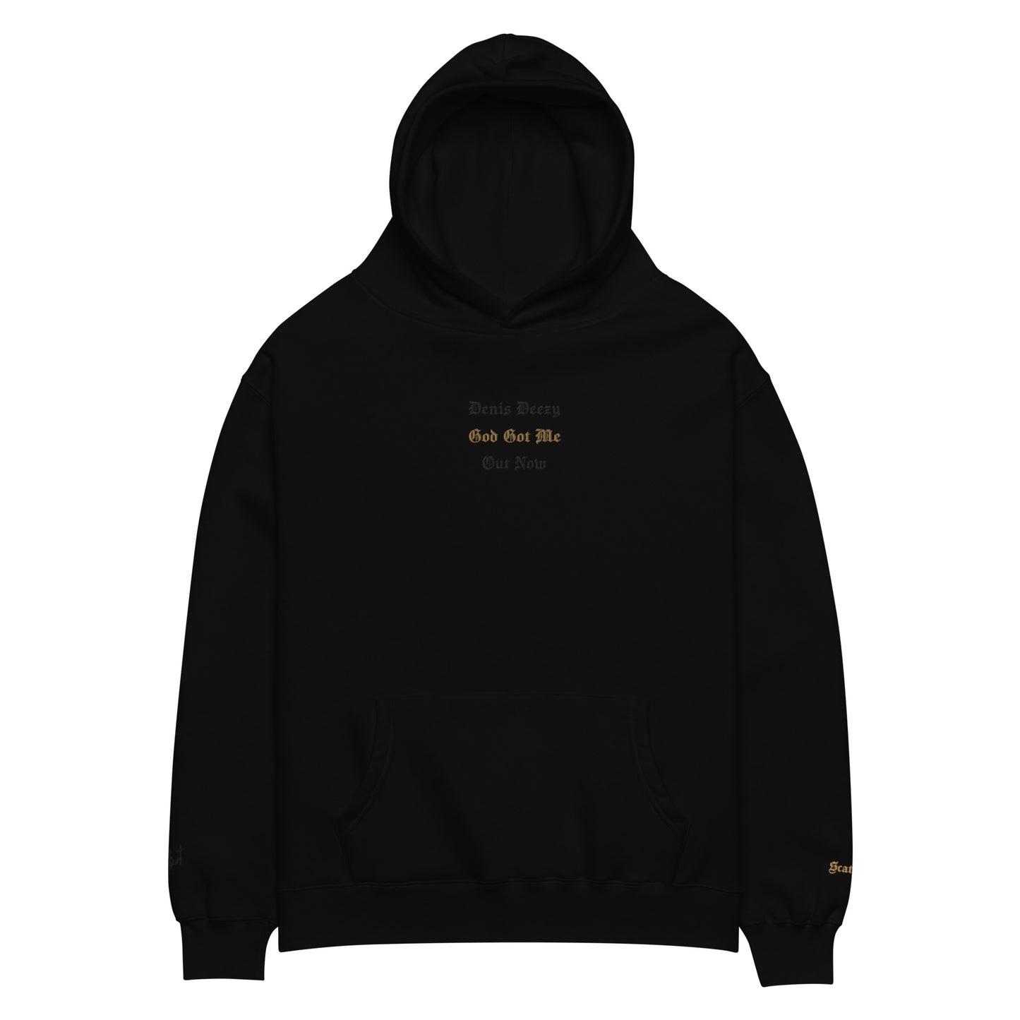 God Got Me - Single Embroidered and Printed Premium Hoodie Sweatshirt by Denis Deezy Scattered