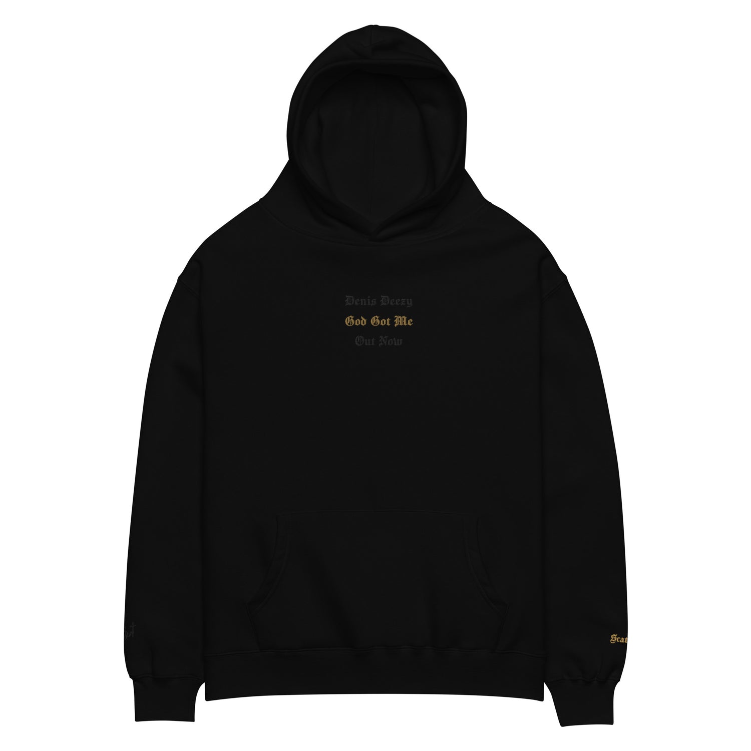God Got Me - Single Embroidered and Printed Premium Hoodie Sweatshirt by Denis Deezy Scattered